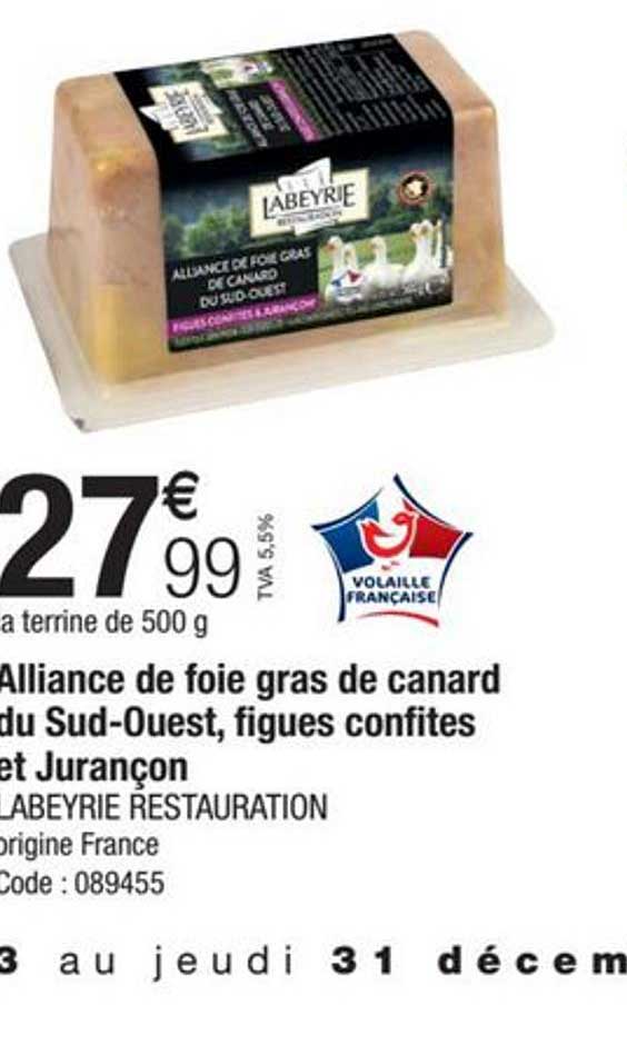 alliance de foie gras de canard du sud-ouest, figues confites et juraçon labeyrie restauration