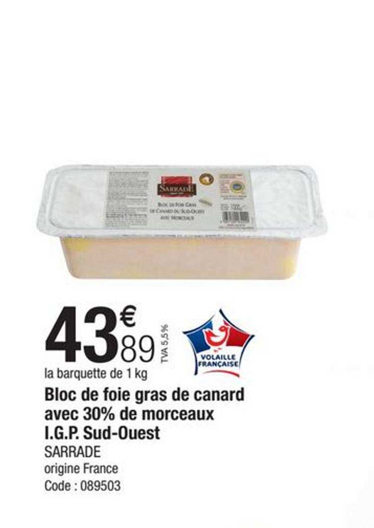 bloc de foie gras de canard avec 30% de morceaux i.g.p. sud-ouest sarrade