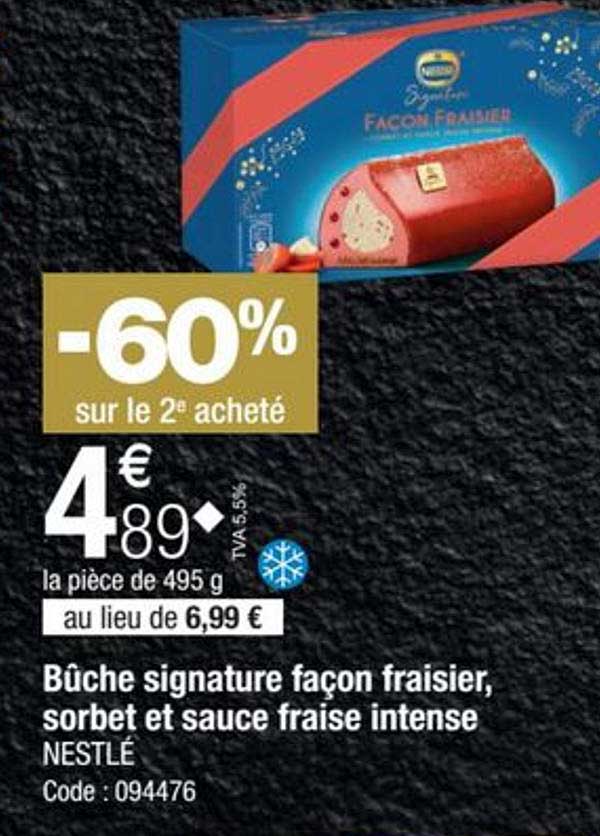bûche signature façon fraisier sorbet et sauce fraise intense nestlé -60% sur le 2e acheté