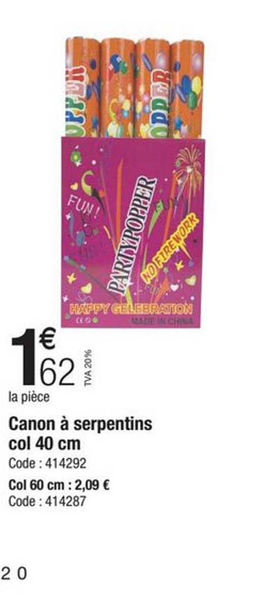 canon à serpentins col 40 cm, col 60 cm