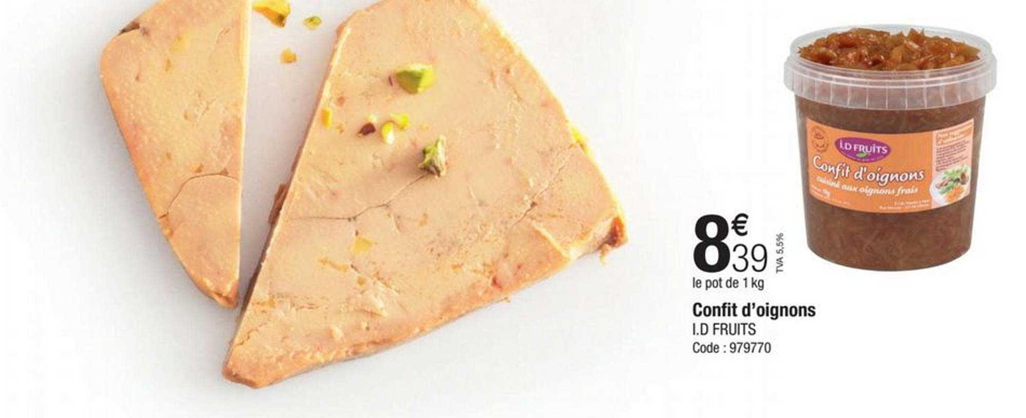confit d'oignons i.d fruits