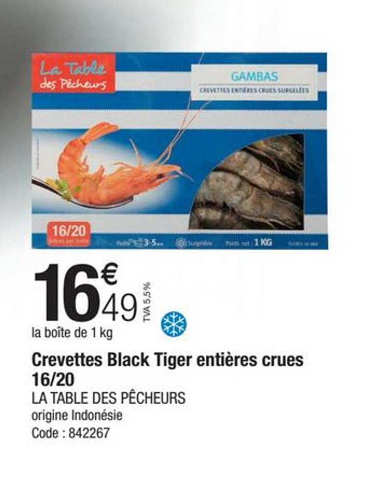 crevettes black tiger entières crues 16-20 la table des pêcheurs