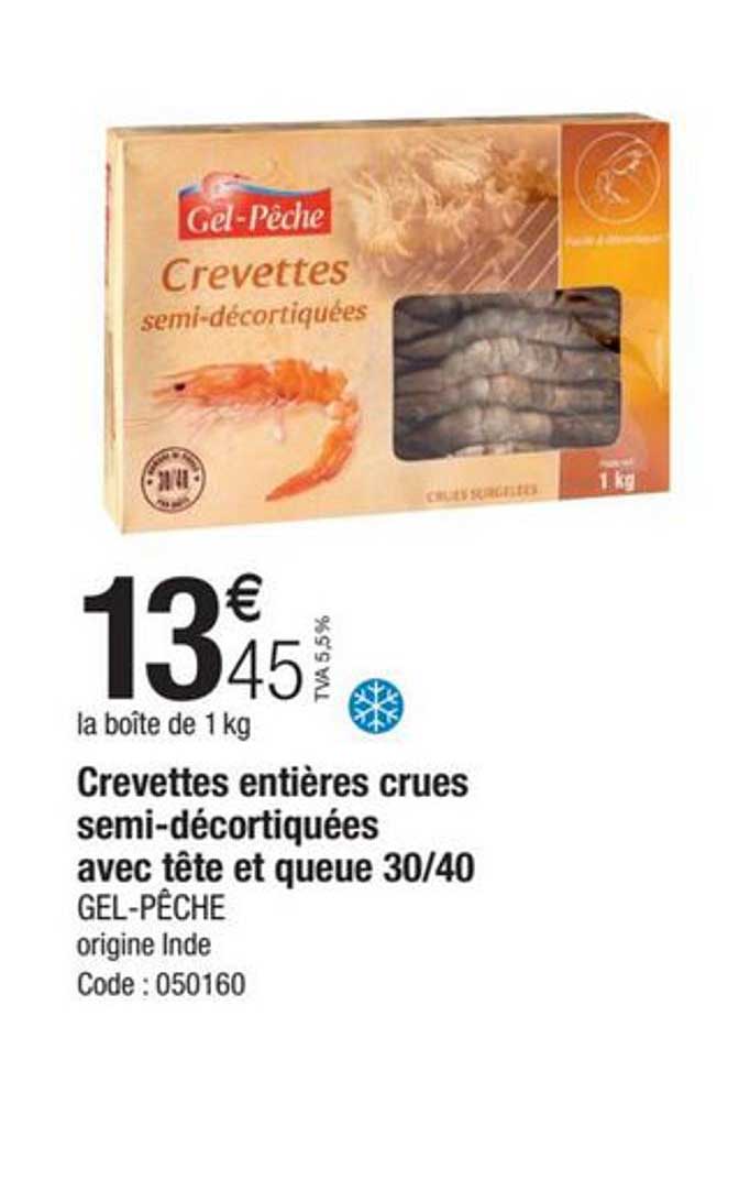 crevettes entière crues semi-décortiquées avec tête et queue 30-40 gel-pêche