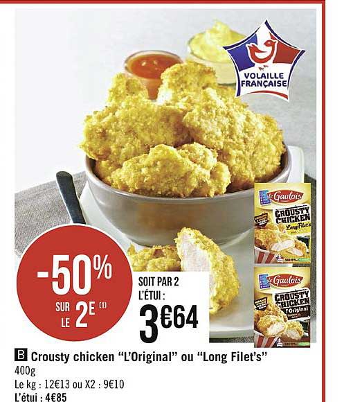 crousty chicken "l'original" ou "long filet's"