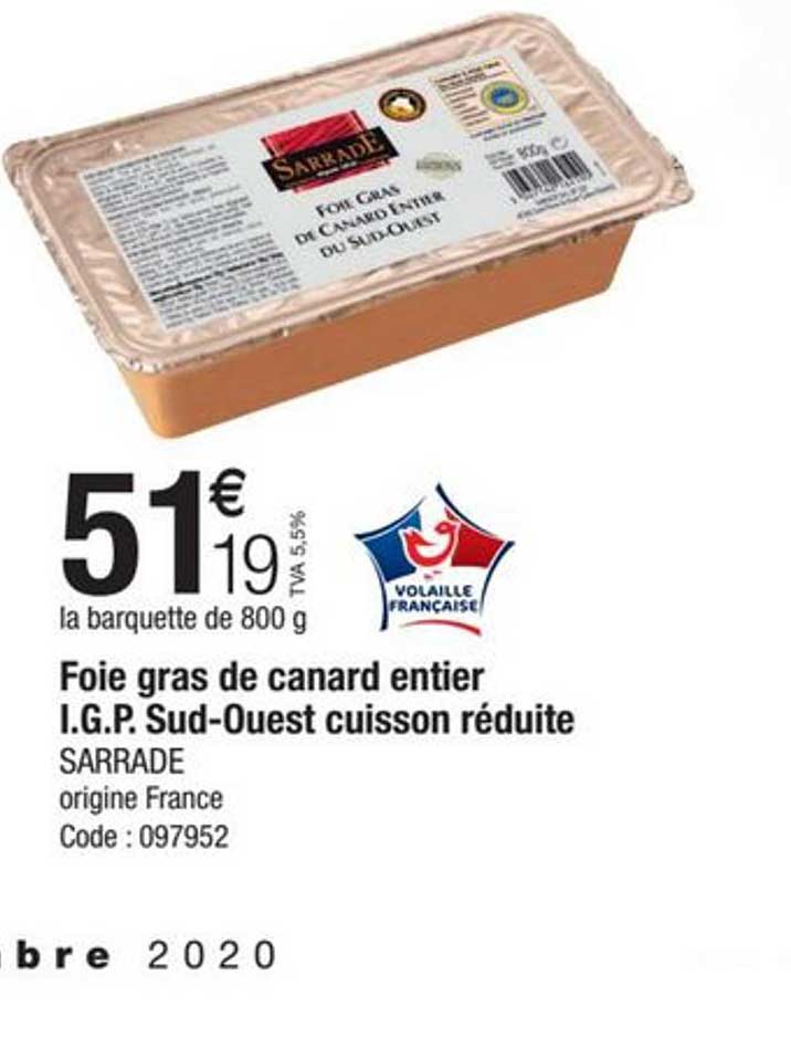 foie gras de canard entier i.g.p. sud-ouest cuisson réduite sarrade