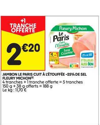 jambon le paris cuit à l'étouffée moins 25 de sel fleury michon