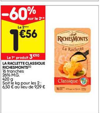 la raclette classique richemonts -60% sur le 2ème