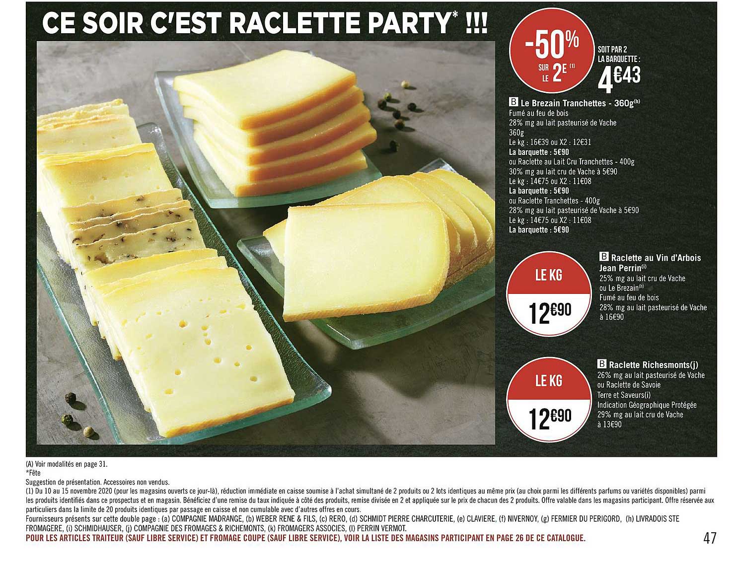 le brezain tranchettes , raclette au vin d'arbois jean perrin, raclette richesmonts