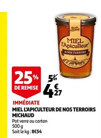 Miel L'apiculteur De Nos Terroirs Michaud 25% De Remise Immédiate