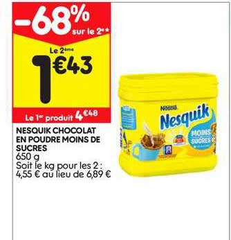 nesquik chocolat en poudre moins de sucres -68% sur le 2ème