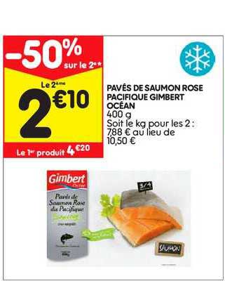 pavés de saumon rose pacifique gimbert océan -50% sur le 2ème