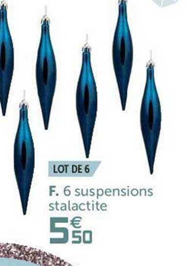 6 suspensions stalactite
