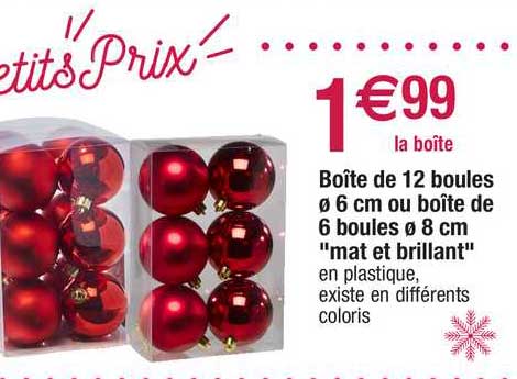 boîte de 12 boules ø 6 cm ou boîte de 6 boules ø 8 cm "mat et brillant"