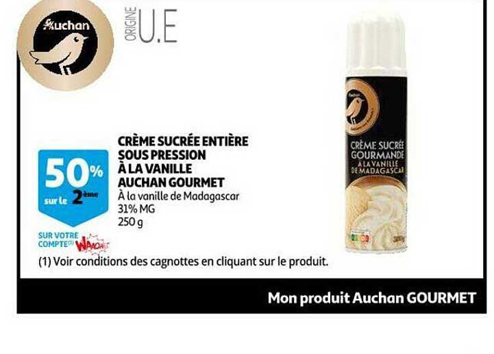 crème sucrée entière sous pression à la vanille auchan gourmet