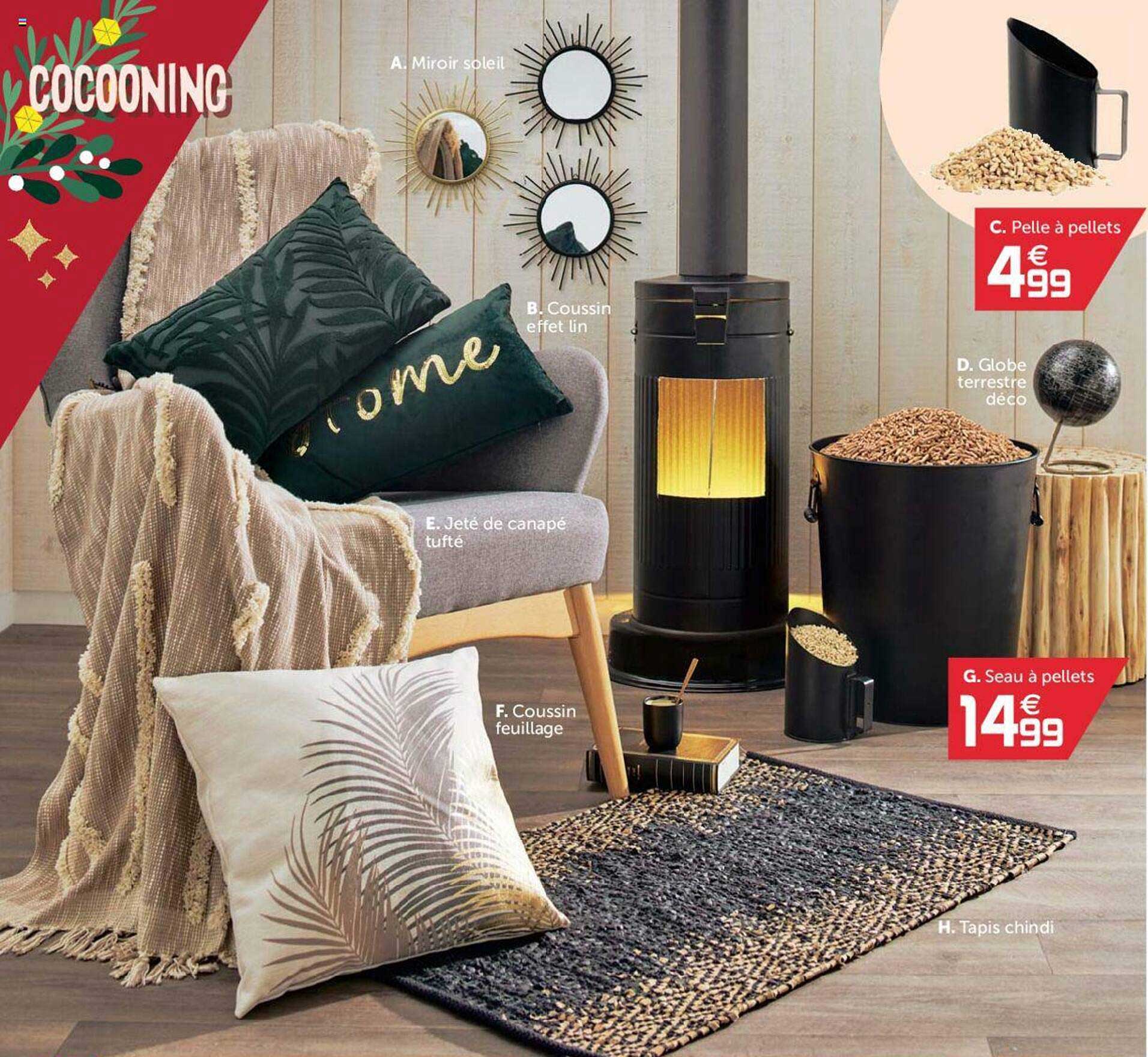 miroir soleil, coussin effet lin, glob terrestre déco, jeté de canapé tufté, coussin feuillage, pelle en pellets, seau à pellets