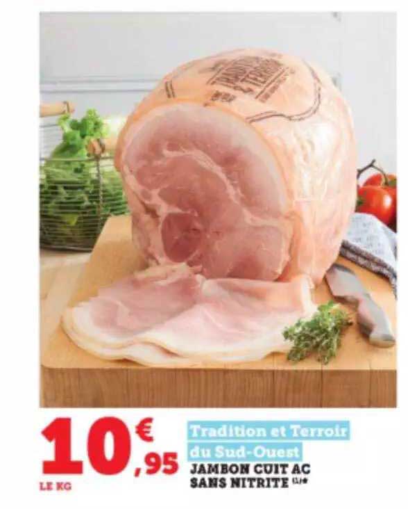 jambon cuit aoc sans nitrite tradition et terroir du sud-ouest