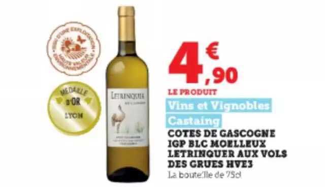 côtes de Gascogne igp blc moelleux letrinquer aux vols de grues hve3 vins et vignobles castaing