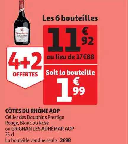 côtes du rhône aop cellier des dauphins prestige rouge, blanc ou rosé ou grignan adhémar aop