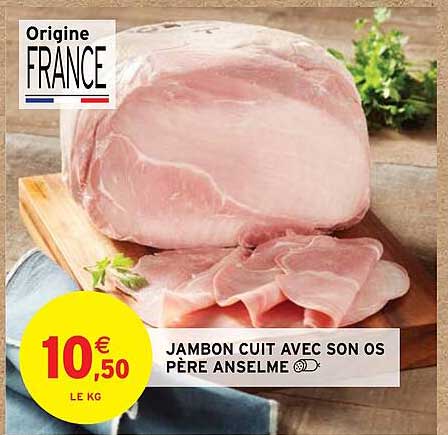 jambon cuit avec son os père anselme