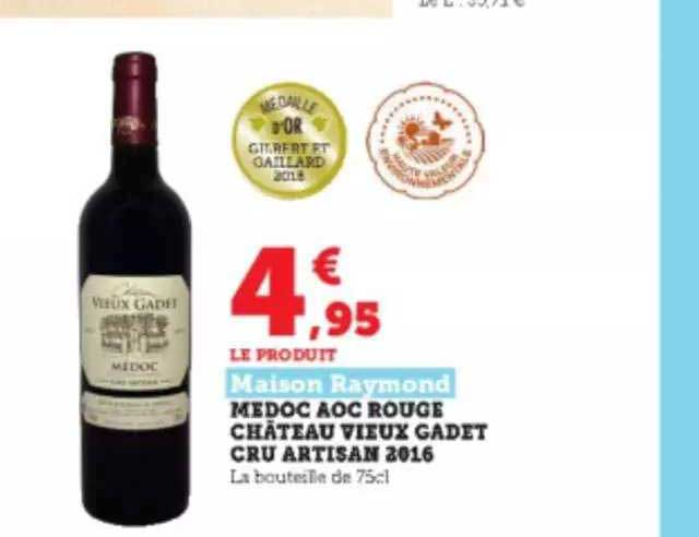 médoc aoc rouge château vieux cadet cru artisan 2016 maison raymond