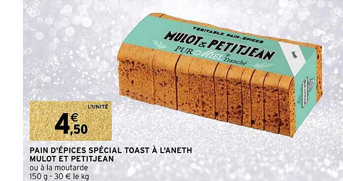 pain d'épices spécial toast à l'aneth mulot et petit jean