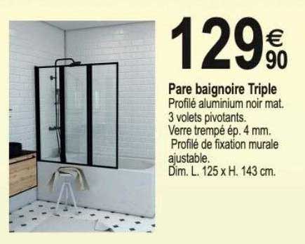 pare baignoire triple