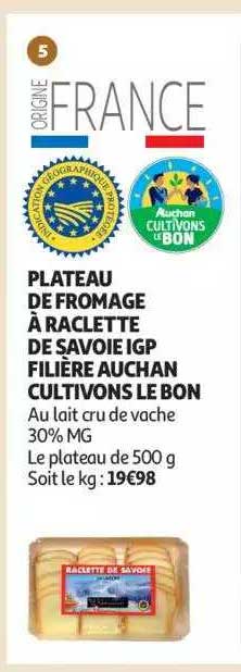 plateau de fromage à raclette de savoie igp filière auchan cultivons le bon