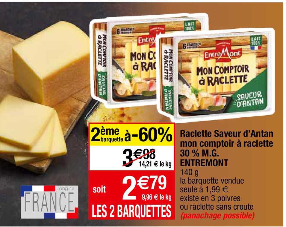 raclette saveur d'antan mon comptoir à raclette 30% m.g. entremont