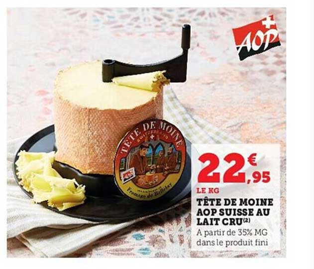 tête de moine aop suisse au lait cru
