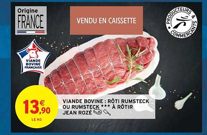 viande bovine : rôti rumsteck ou rumsteck***à rôtir jean rozé