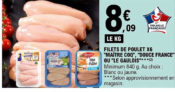 filets de poulet x 6 "maître coq", "douce france" ou "le gaulois"