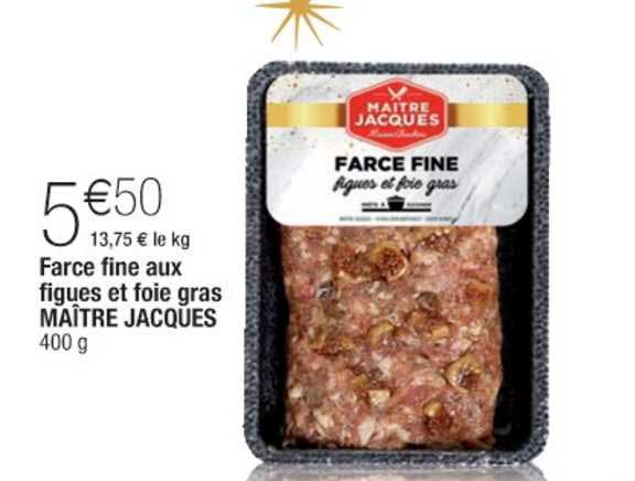 farce fine aux figues et foie gras maître jacques