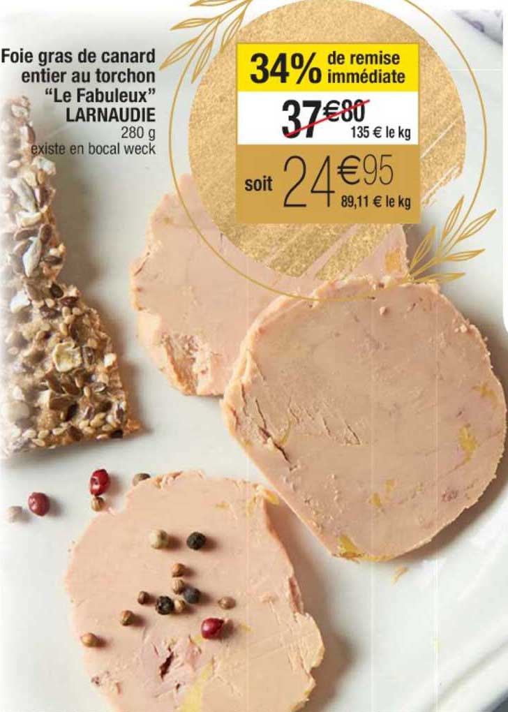 foie gras de canard entier au torchon le fabuleux larnaudie 34% de remise immédiate