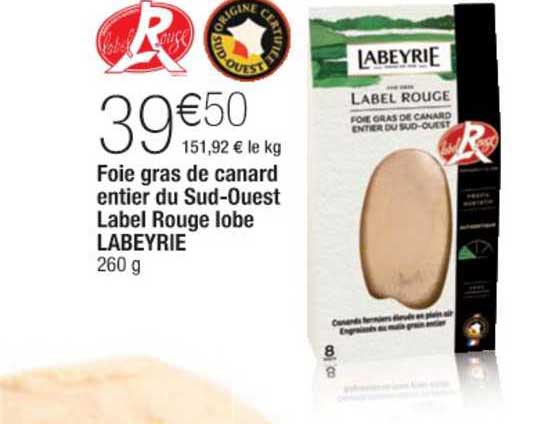 foie gras de canard entier du sud ouest label rouge lobe labeyrie