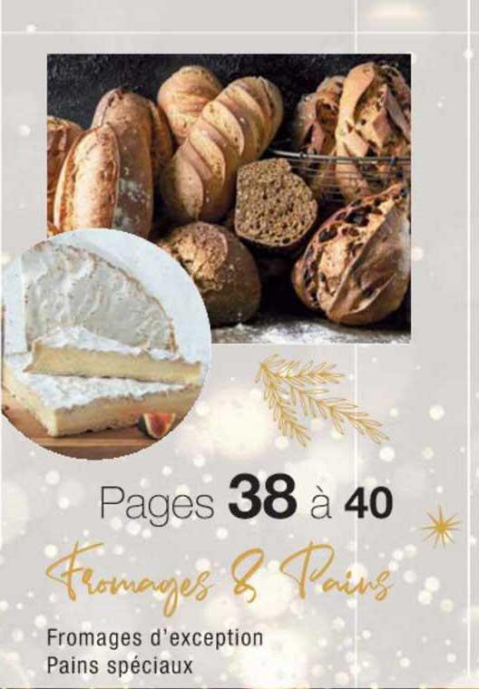 fromages d'exception, pains spéciaux