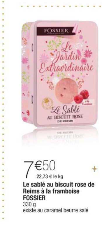 le sablé au biscuit rose de reims à la  framboise fossier