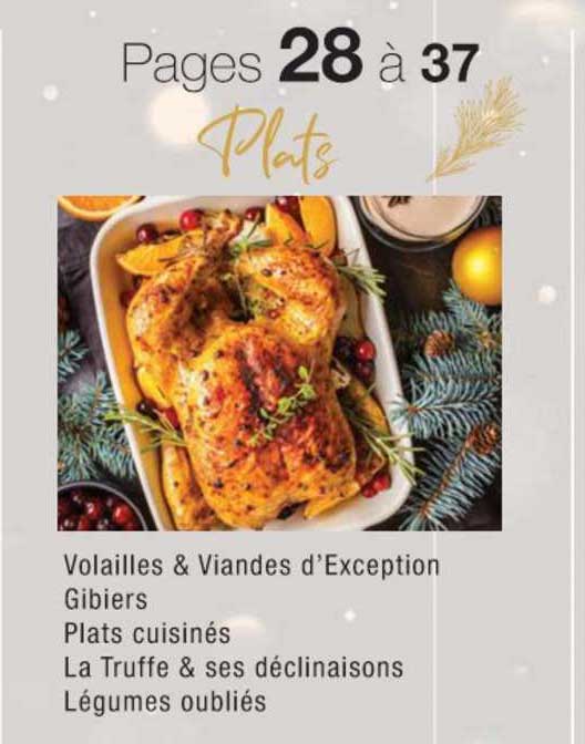 volailles & viandes d'exception gibiers, plats cuisinés, la truffe & ses déclinaison, légumes oubliés