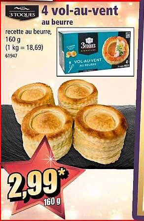 4 vol-au-vent au beurre 3 toques