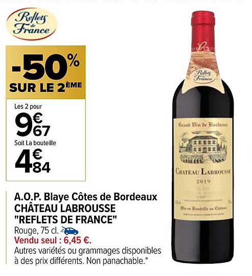 a.o.p. blaye côtes de bordeaux château labrousse "reflets de france"