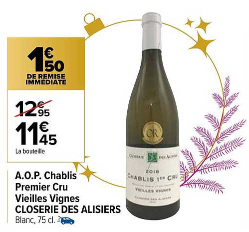 a.o.p. chablis premier cru vieilles vignes closerie des alisiers