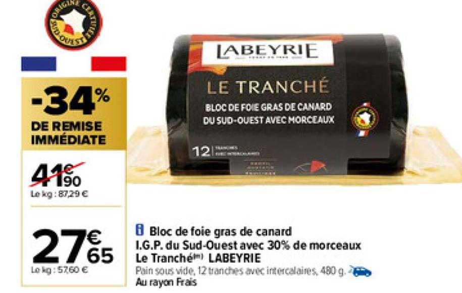 bloc de foie gras de canard i.g.p. du sud-ouest avec 30% de morceaux le tranché labeyrie