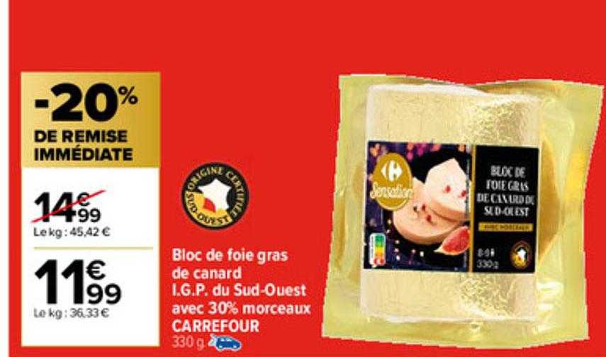 bloc de foie gras de canard i.g.p. du sud-ouest avec 30% morceaux carrefour