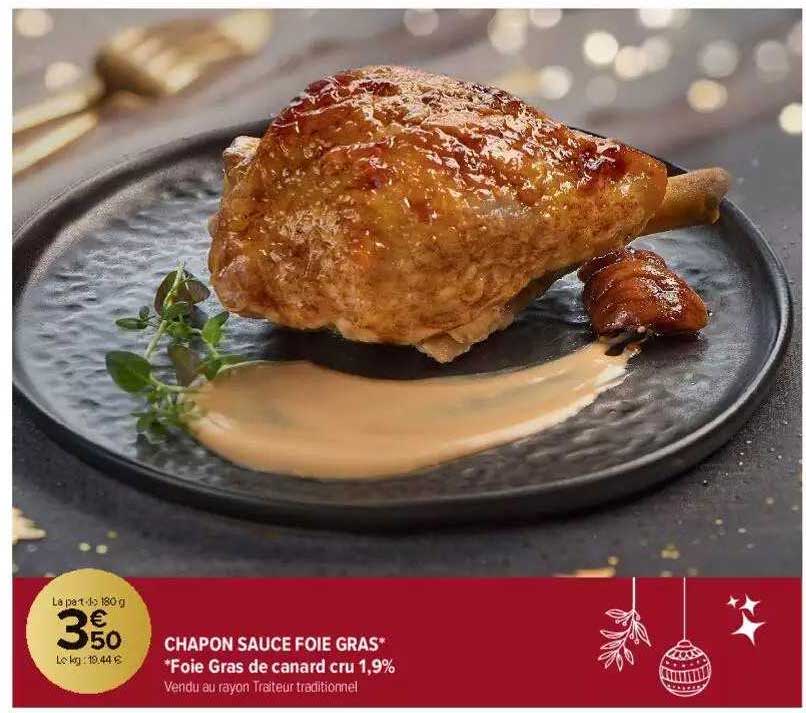 chapon sauce foie gras - foie gras de canard cru 1,9%