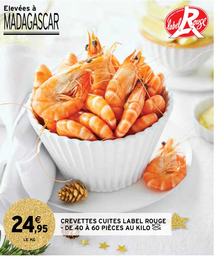 crevettes cuites label rouge de 40 à 60 pièces au kilo