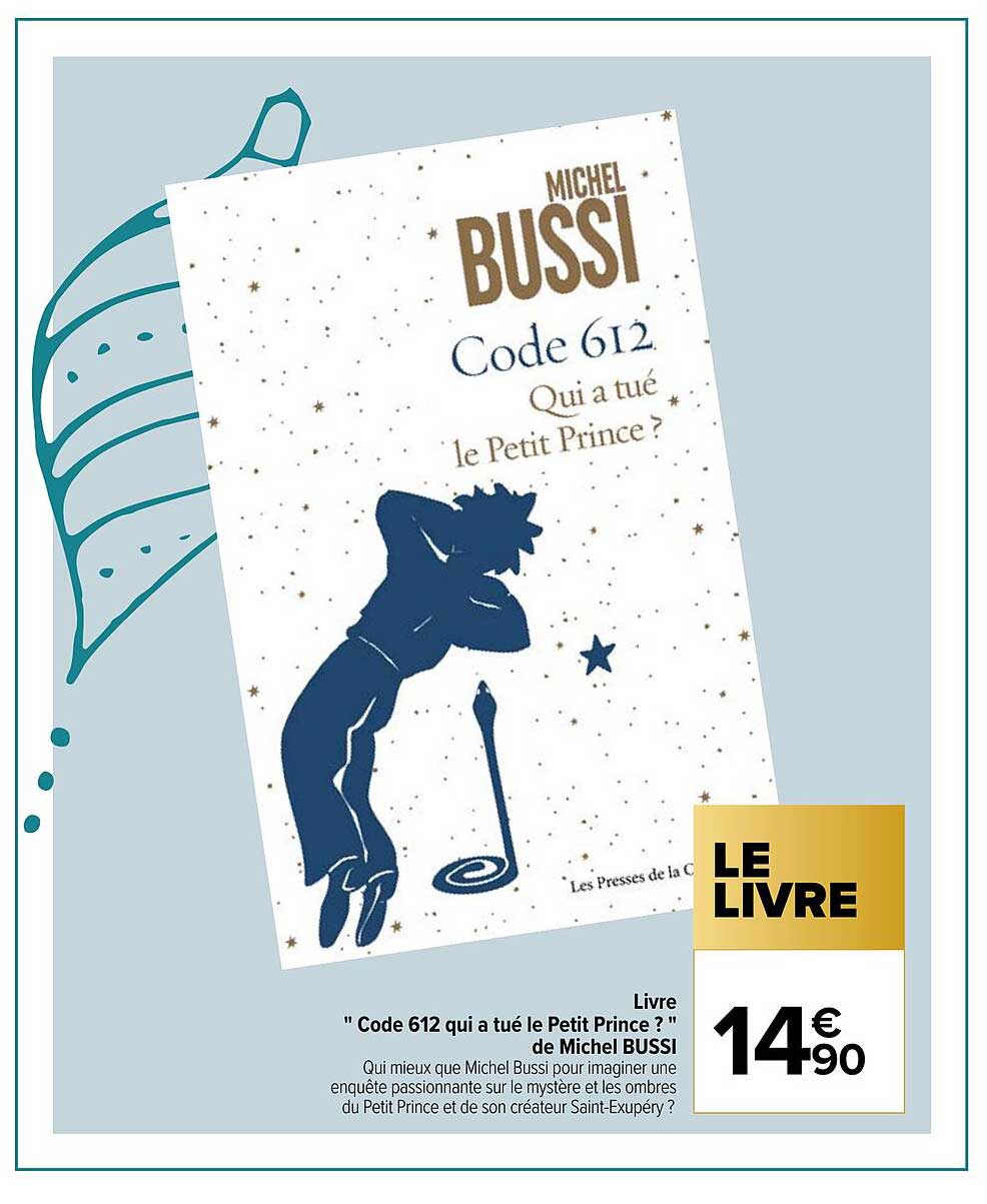 livre "code 612 qui a tué le petit prince ?" de michel bussi