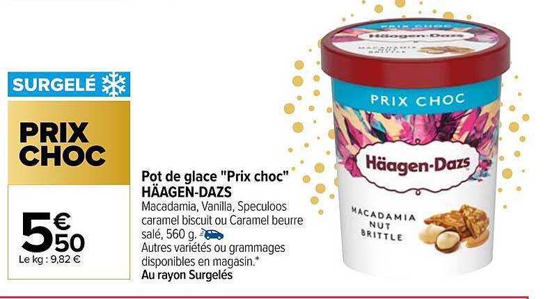 pot de glace "prix choc" häagen-dazs