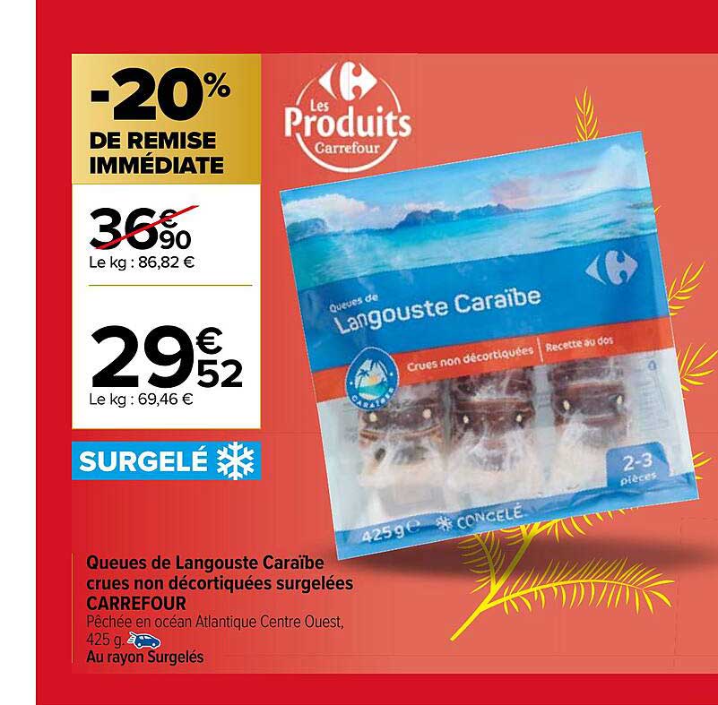 queues de langouste caraïbe crues non décortiquées surgelées carrefour