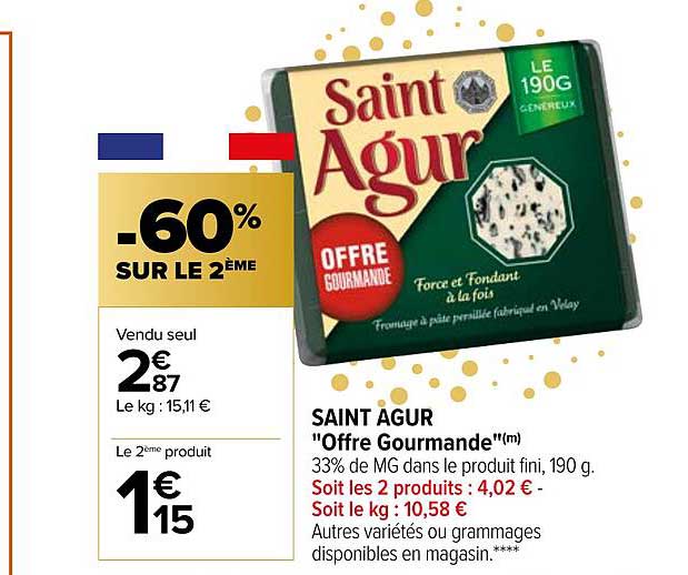 Saint Agur "offre Gourmande"