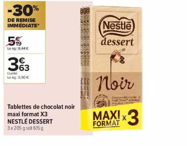 Tablettes De Chocolat Noir Maxi Format X3 Nestlé Dessert