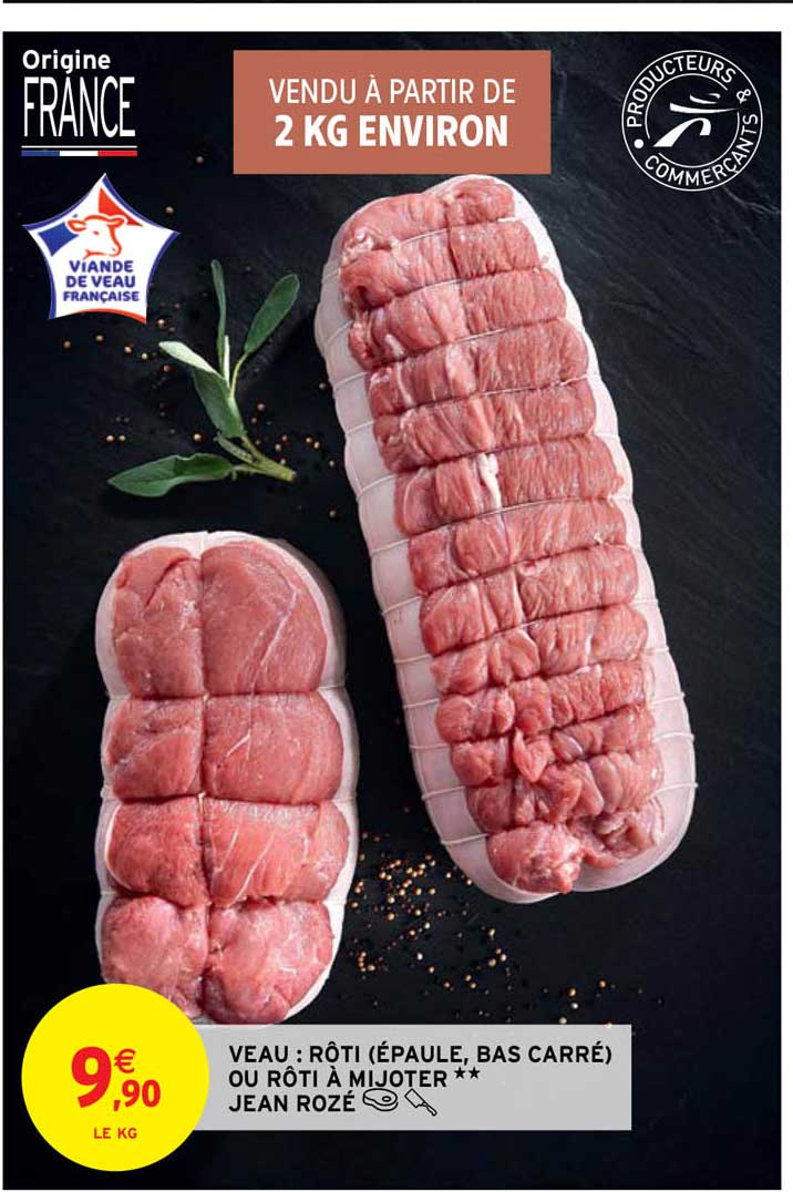 veau : rôti (épaule, bas carré) ou rôti à mijoter** jean rozé